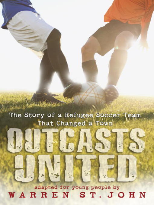 Title details for Outcasts United by Warren St. John - Available